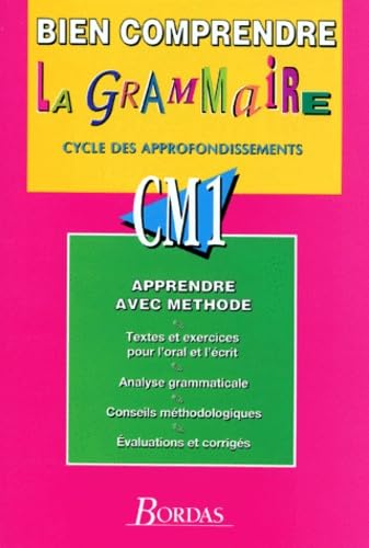Bien comprendre la grammaire, cycle des approfondissements CM1