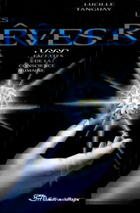 Les Rêves. 1000 facettes de la conscience humaine