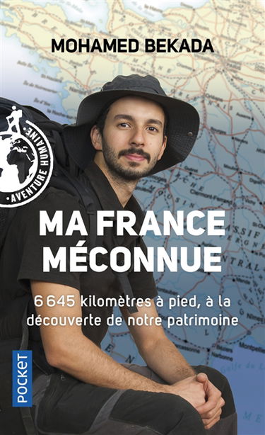 Ma France méconnue : 6.645 kilomètres à pied, à la découverte de notre patrimoine