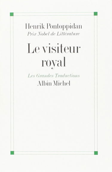 Le visiteur royal et autres nouvelles