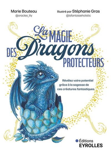 La magie des dragons protecteurs : révélez votre potentiel grâce à la sagesse de ces créatures fantastiques
