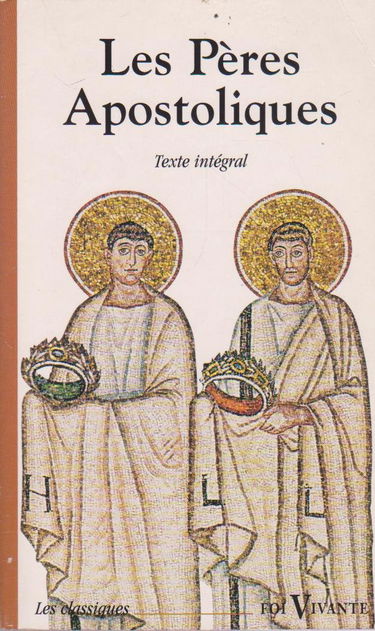 Les écrits des pères apostoliques
