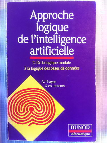 Approche logique de l'intelligence artificielle. Vol. 2. De la logique modale à la logique des bases de données