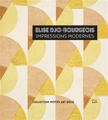 Couverture de Elise Djo-Bourgeois : impressions modernes, 1926-1936