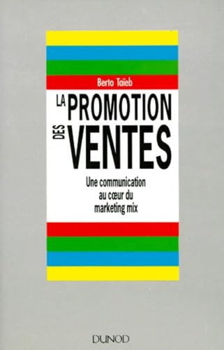 La Promotion des ventes : une communication au coeur du marketing mix