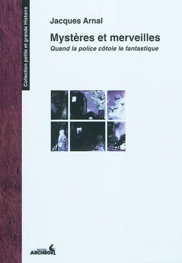 Couverture de Mystères et merveilles : quand la police côtoie le fantastique