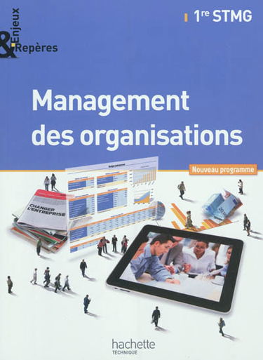 Management des organisations, 1re STMG : nouveau programme : grand format