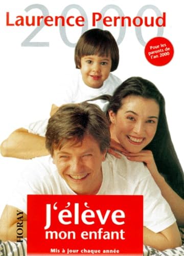Couverture de J'élève mon enfant 2000