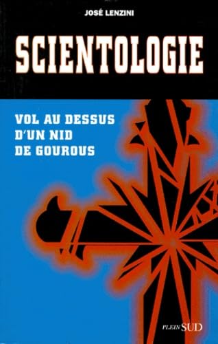 Scientologie : vol au-dessus d'un nid de gourous