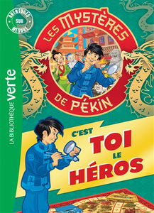 Les mystères de Pékin : c'est toi le héros
