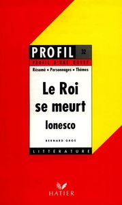 Le roi se meurt (1962), Ionesco
