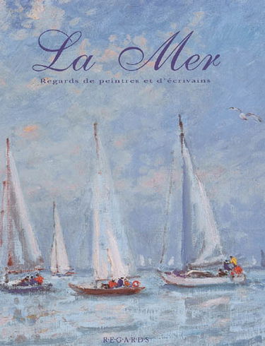 La mer : regards de peintres et d'écrivains
