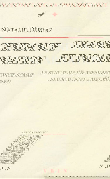 Transcendance et incarnation : le statut de l'intersubjectivité comme altérité à soi chez Husserl