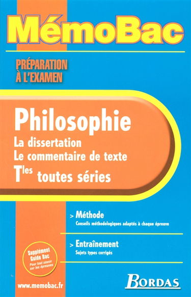 Philosophie terminales toutes séries : la dissertation, le commentaire de texte
