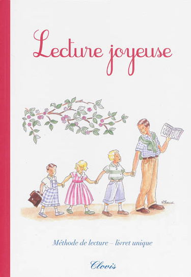 Lecture joyeuse : méthode de lecture : livret unique
