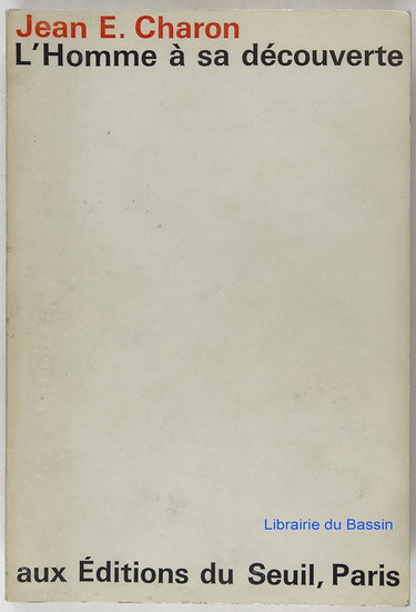 L'Homme à sa découverte