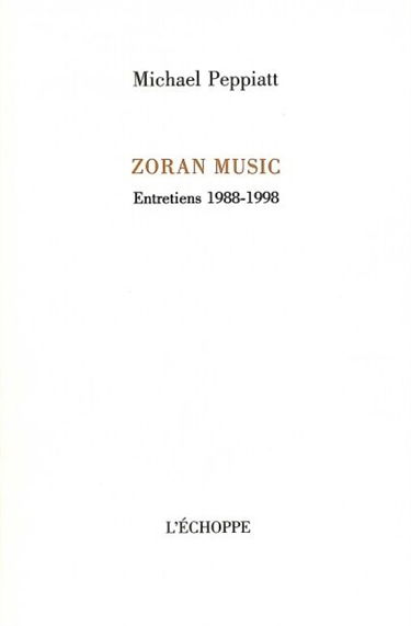 Zoran Music, entretiens 1988-1998