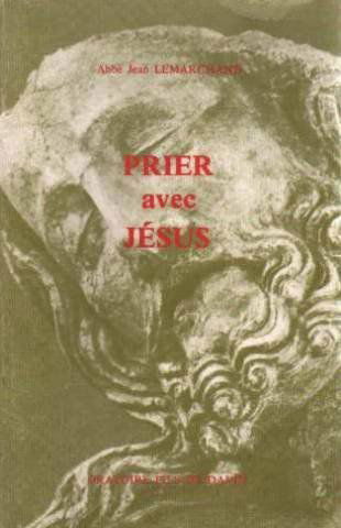 Prier avec Jésus