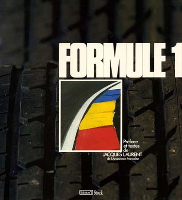 Couverture de Formule 1 : sur une idée originale de Pascale Toucas, Gilles Biguerd et Didier Delacroix (SIPA Sport) par Jacques Laurent