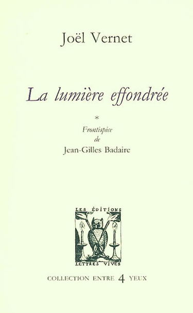 La lumière effondrée