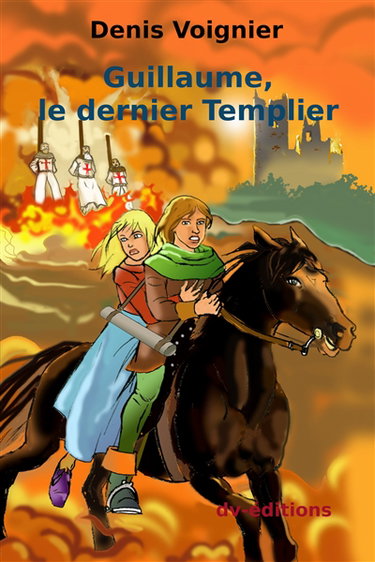 Guillaume, le dernier templier