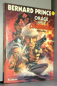 Bernard Prince, tome 15 : Orage sur le Cormoran