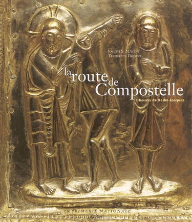 La route de Compostelle : le chemin de Saint-Jacques