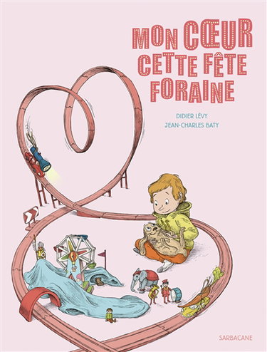 Couverture de Mon coeur cette fête foraine