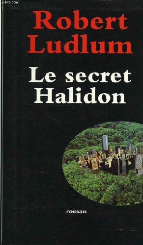 Couverture de Le secret Halidon par Robert Ludlum