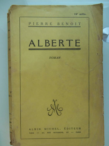 Couverture de Alberte. Roman. Editions Albin Michel. 1926. Broché. 318 pages. (Littérature) par Pierre Benoit