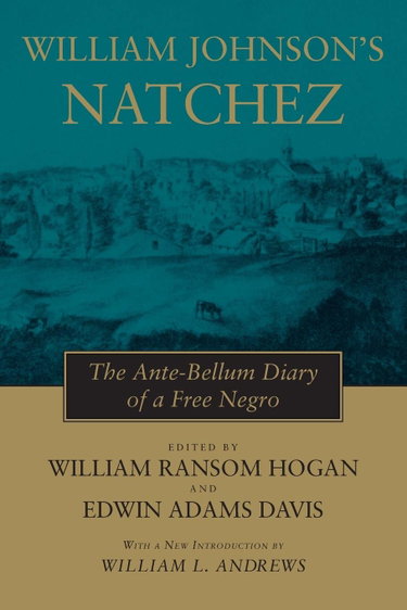 Couverture de William Johnson's Natchez: The Ante-Bellum Diary of a Free Negro