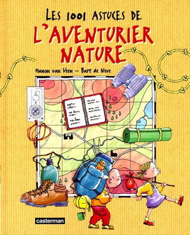 Les 1001 astuces de l'aventurier nature