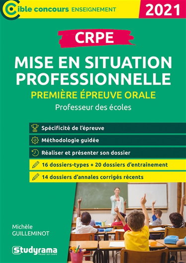 CRPE, première épreuve orale, mise en situation professionnelle : professeur des écoles : 2021