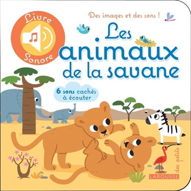 Les animaux de la savane : 6 sons cachés à écouter
