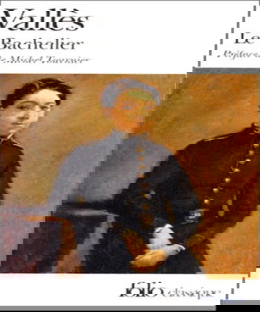 Jacques Vingtras. Vol. 2. Le Bachelier