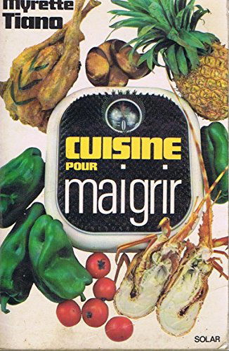 La cuisine pour maigrir