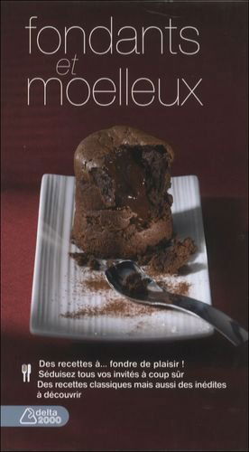 Fondants et moelleux