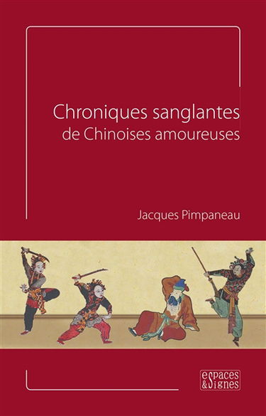 Chroniques sanglantes de Chinoises amoureuses
