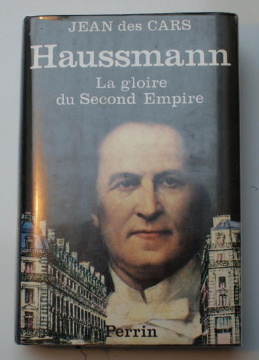Haussmann: La gloire du Second Empire