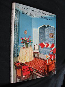 Comment installer son intérieur en régence ou louis XV