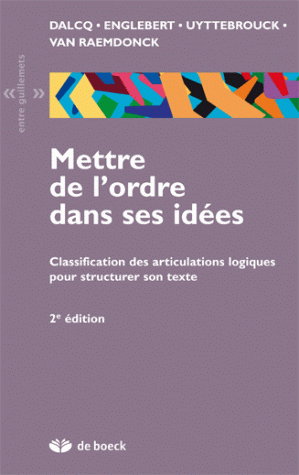 Mettre de l'ordre dans ses idées : classification des articulations logiques pour structurer son texte