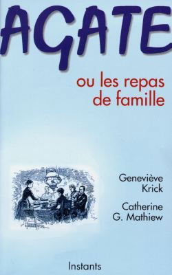 Agate ou Les repas de famille