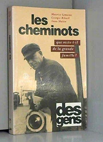 Les Cheminots : que reste-t-il de la grande famille ?