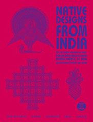 Couverture de Native designs from India : body decoration, pottery, needlework, fabric, painting. Arts décoratifs indigène de l'Inde. Disegni indigeni dell'India. Disenos nativos de India. Eingeborenen-Designs aus Indien