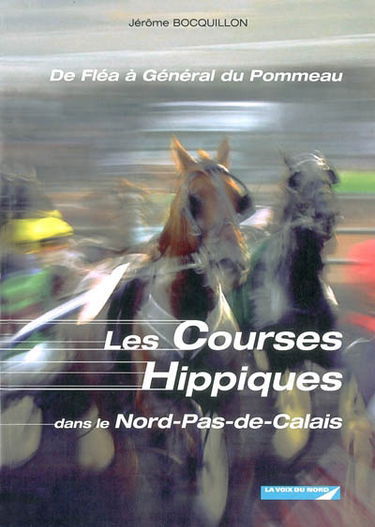 Les courses hippiques dans le Nord-Pas-de-Calais : de Fléa à Général du Pommeau