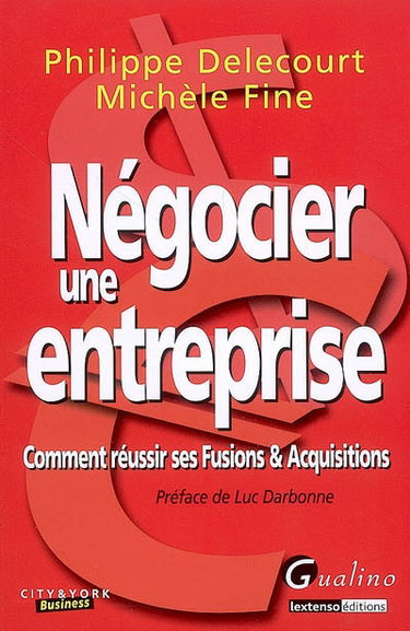Négocier une entreprise : comment réussir ses fusions & acquisitions