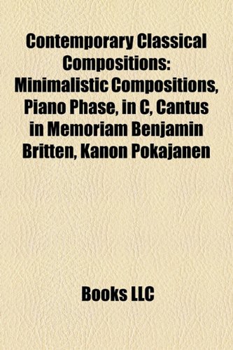Couverture de Contemporary Classical Compositions: Minimalistic Compositions, Piano Phase, in C, Cantus in Memoriam Benjamin Britten, Polish Requiem