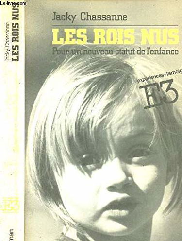 Les Rois nus : pour un nouveau statut de l'enfance