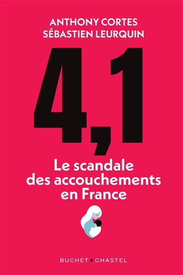 4,1 : le scandale des accouchements en France