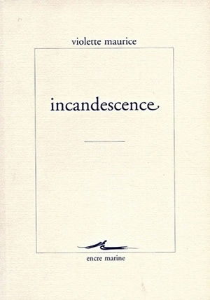 Incandescence : échos intérieurs